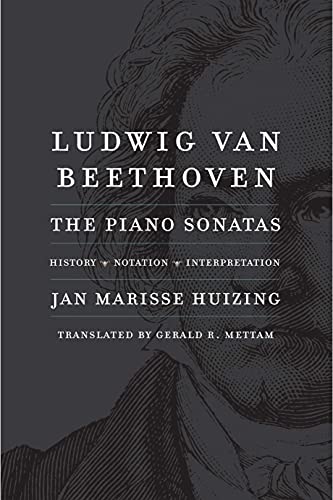 Ludwig Van Beethoven: The Piano Sonatas; History, Notation, Interpretation von Yale University Press
